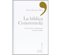 La biblica Cenerentola. Generosità e cittadinanza nel libro di Rut