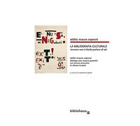 La bibliografia culturale (Ovvero non è facile parlare di sé)