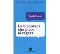 La biblioteca che piace ai ragazzi