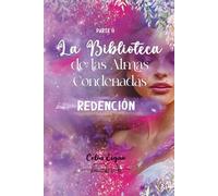 La Biblioteca de las Almas Condenadas: Parte II. Ascensión.