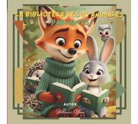 La biblioteca de los animales parlantes: “Si tan solo los libros pudieran hablar...”