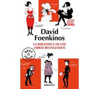 La biblioteca de los libros rechazados