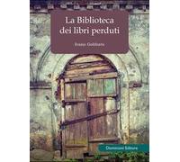 La biblioteca dei libri perduti