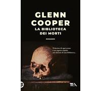 La biblioteca dei morti [Paperback] [Jul 05, 2024] Cooper, Glenn and Gasperi, Gi