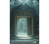 La Biblioteca dei Ricordi Perduti