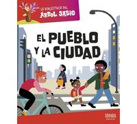 La Biblioteca del Árbol Sabio : El pueblo y la ciudad