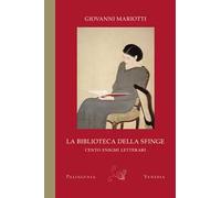 La biblioteca della sfinge. Cento enigmi letterari. Ediz. bilingue