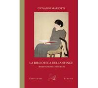 La biblioteca della sfinge. Cento enigmi letterari. Ediz. bilingue - Mario...