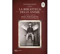 La biblioteca delle anime. Il terzo libro di Miss Peregrine. La casa dei ragazzi speciali