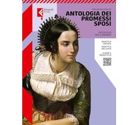 La biblioteca delle emozioni. Antologia dei Promessi Sposi. Per le Scuole superiori. Con e-book. Con espansione online