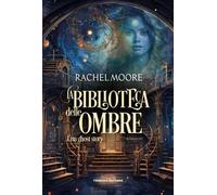 La biblioteca delle ombre. Una ghost story