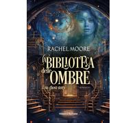 La biblioteca delle ombre. Una ghost story - 2024 - Fanucci