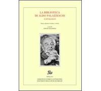 La biblioteca di Aldo Palazzeschi. Catalogo