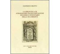 La Biblioteca di Avraham ben David Portaleone secondo l'inventario della sua eredità
