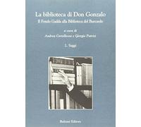 La biblioteca di don Gonzalo. Il Fondo Gadda alla Biblioteca del Burcardo