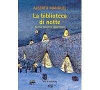 La biblioteca di notte. Nuova ediz. [Hardcover] [Jun 13, 2025] Manguel, Alberto