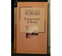 La Biblioteca di Repubblica Il Manoscritto Di Brodie; Racconti