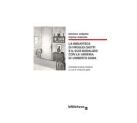 La biblioteca di Virgilio Giotti e il suo sodalizio con la libreria di Umb...