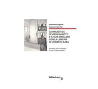 La biblioteca di Virgilio Giotti e il suo sodalizio con la libreria di Umberto Saba