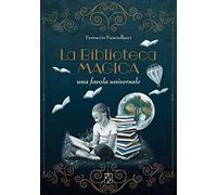 La biblioteca magica. Una favola universale