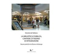 La biblioteca pubblica, cantiere cittadino di integrazione