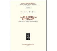 La biblioteca ritrovata. Saba e l'affaire dei libri di Michelstaedter