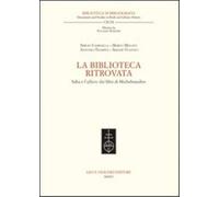 La biblioteca ritrovata. Saba e l'affaire dei libri di Michelstaedter
