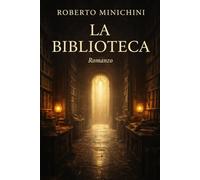 La Biblioteca: Romanzo