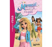 La biblioteca rosa. Mermaid Magic, 2. En la superficie