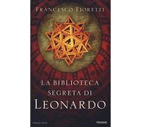 La biblioteca segreta di Leonardo