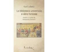 La biblioteca universale e altre fantasie