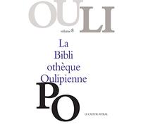 La Bibliothèque Oulipienne: Volume 8