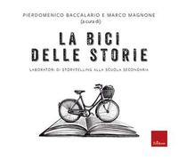 La bici delle storie. Laboratori di storytelling alla scuola secondaria