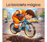 La bicicleta mágica: Aprendiendo a sueño