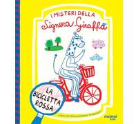La bicicletta rossa. I misteri della Signora Giraffa