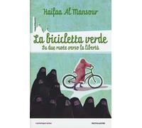 La bicicletta verde. Su due ruote verso la libertà