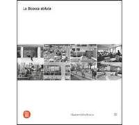 La Bicocca abitata. Ediz. illustrata