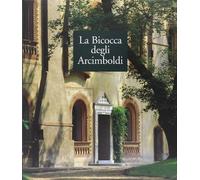 La bicocca degli Arcimboldi. Ediz. illustrata