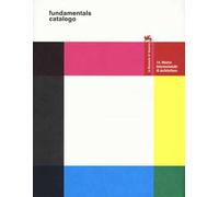 La Biennale di Venezia. 14ª Mostra internazionale di architettura. Fundamentals. Catalogo della mostra (Venezia, 7 giugno-23 novembre 2014 ). Ediz. illustrata