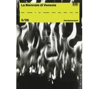 La Biennale di Venezia 3/26: Pandemonium