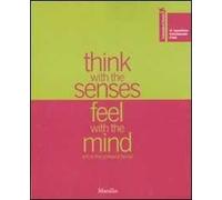La Biennale di Venezia. 52ª Esposizione internazionale d'arte. Think with senses, feel with the mind. Art in the present tense-Pages in the wind. Catalogo.... Ediz. illustrata