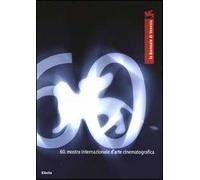 La Biennale di Venezia. 60ª mostra internazionale d'arte cinematografica