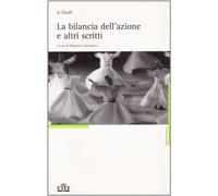 La bilancia dell'azione e altri scritti