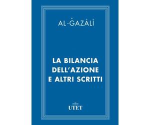 La bilancia dell'azione e altri scritti