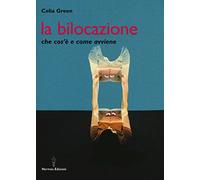 La bilocazione. Che cos'è e come avviene