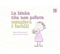 La bimba che non poteva mangiare i taralli - 2026 - BABIDI-BÚ