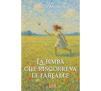 La bimba che rincorreva le farfalle