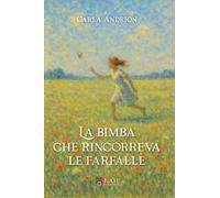 La bimba che rincorreva le farfalle