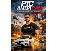La BIO de Pic l'American: Version censurée