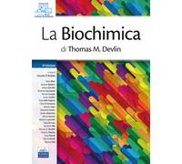 La biochimica di Thomas M. Devlin - 2023 - Edises